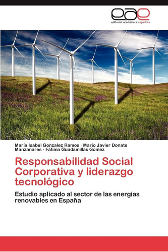 Libro: Responsabilidad Social Corporativa Y Liderazgo Tecnol