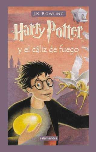 Harry Potter 4: El Cáliz De Fuego - T. Dura - J. K. Rowling
