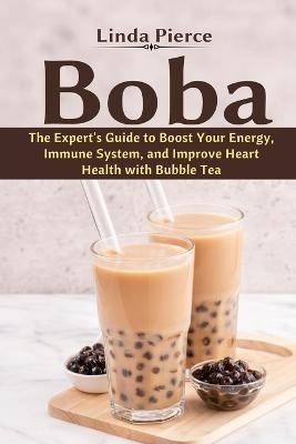 Libro Boba : The Expert's Guide To Boost Your Energy, Imm...