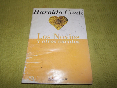 Los Novios Y Otros Cuentos - Haroldo Conti - Página 12