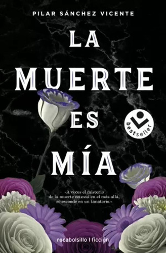 La Muerte Es Mía - Sánchez Vicente, Pilar - *