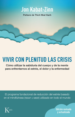 Vivir Con Plenitud Las Crisis - Jon Kabat-zinn