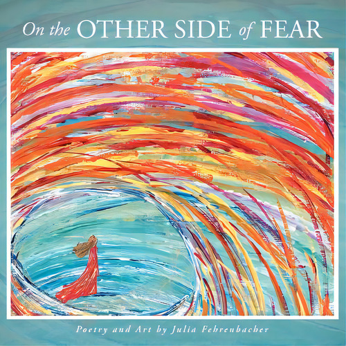 On The Other Side Of Fear, De Fehrenbacher, Julia. Editorial Authorhouse, Tapa Blanda En Inglés