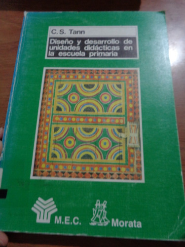 Diseño Desarrollo Unidades Didacticas Primaria Tann