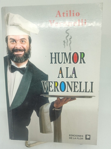 Humor A La Veronelli.veronelli,de La Flor(256)