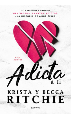 Adicta A Ti (calloway Addicted To You) - Krista Ritchie / Be