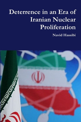 Libro Deterrence In An Era Of Iranian Nuclear Proliferati...