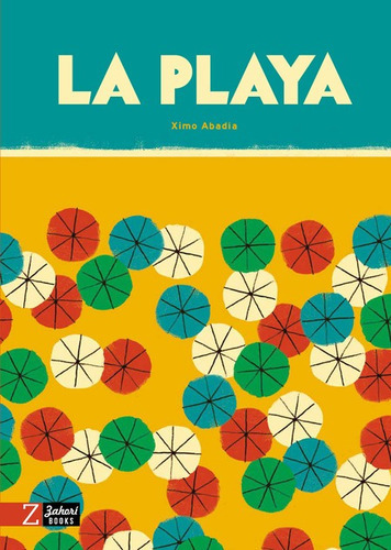 Playa, La, De Abadia, Ximo. Editorial Zahorí Books, Tapa Dura En Español, 2022