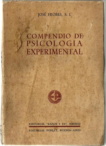 Compendio De Psicología Experimental - José Fröbes- Alemania