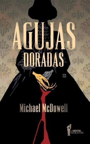 Agujas Doradas  - Michael Mcdowell