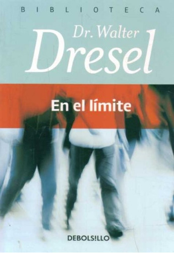 En El Límite - Walter Dresel