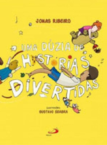 Uma Dúzia De Histórias Divertidas, De Ribeiro, Jonas. Editora Paulus, Capa Mole, Edição 1ª Edição - 2017 Em Português