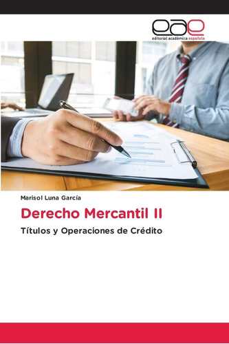 Libro: Derecho Mercantil Ii: Títulos Y Operaciones De Crédit