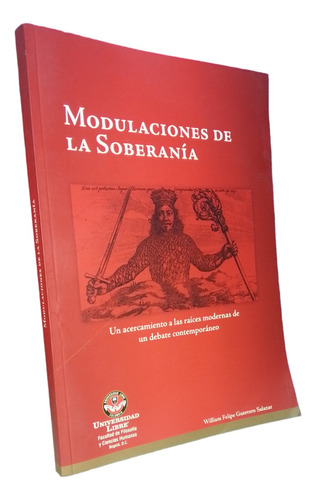 Modulaciones De La Soberania 1a Ed Universidad Libre (Reacondicionado)