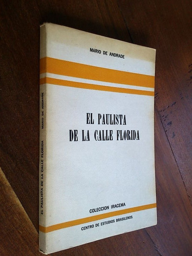 El Paulista De La Calle Florida - Mario De Andrade (antelo)