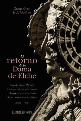 Retorno De La Dama De Elche,el - Gruat,cedric/martinez,lucia