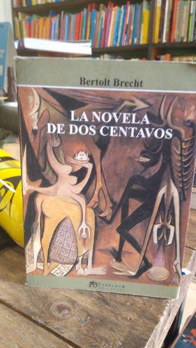 Novela De Dos Centavos  - Brecht Bertolt