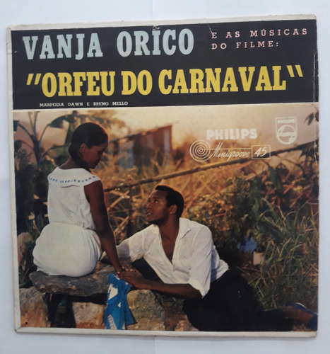 Vinil Compacto 7 Vanja Orico Orfeu Do Carnaval Ed. Br 1959