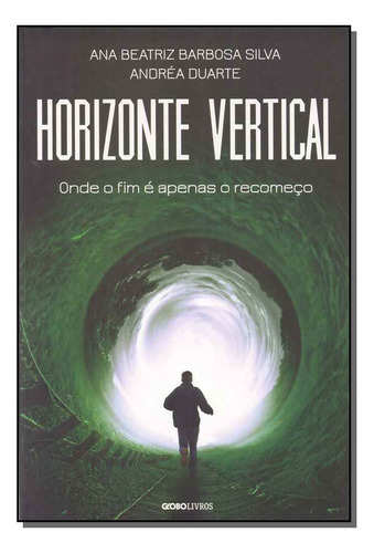 Libro Horizonte Vertical Onde O Fim E Apenas O Comeco De Sil