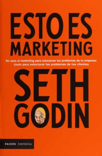 Esto Es Marketing Seth Godin Paidos