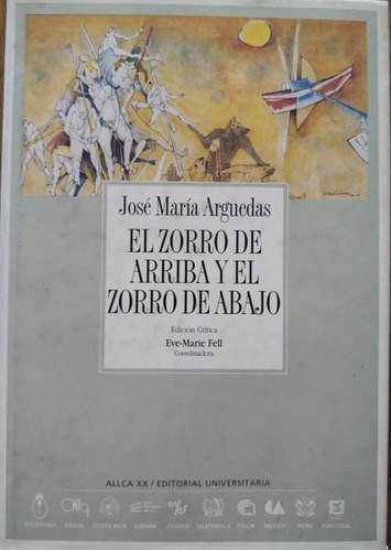 El Zorro De Arriba Y El Zorro De Abajo - José María Arguedas