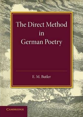 Libro The Direct Method In German Poetry - E. M. Butler