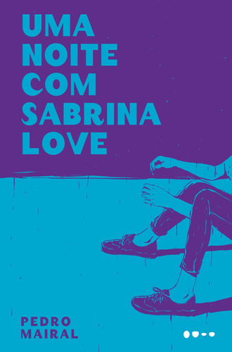 Uma noite com Sabrina Love, de Mairal, Pedro. Editora Todavia,Libros del Asteroide, capa mole em português, 2019