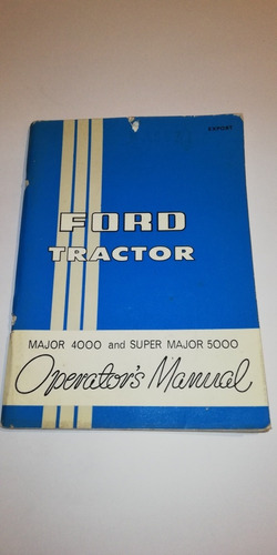 Manual De Operación Tractores Ford 4000 Y 5000 