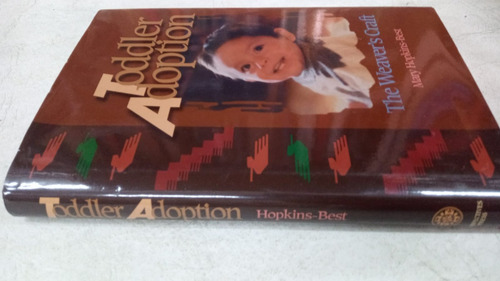 Toddler Adoption - Mary Hopkins Best - Perspectives Press (Usado)