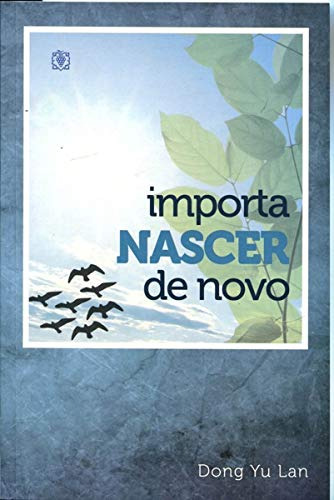 Libro Importa Nascer De Novo - 4ª Ed