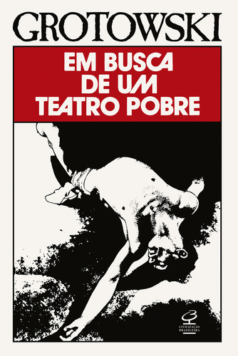 Em Busca De Um Teatro Pobre, De Jerzy Grotowski. Editora Civilização Brasileira, Capa Mole Em Português