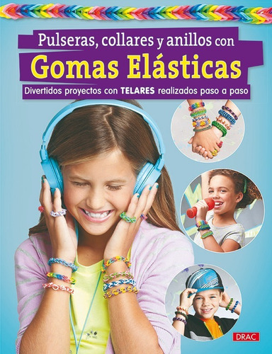 Pulseras, Collares Y Anillos Con Gomas Elásticas