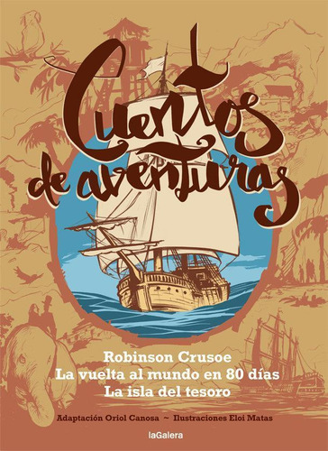 Libro: Cuentos De Aventuras. Canosa, Oriol. La Galera, Sau