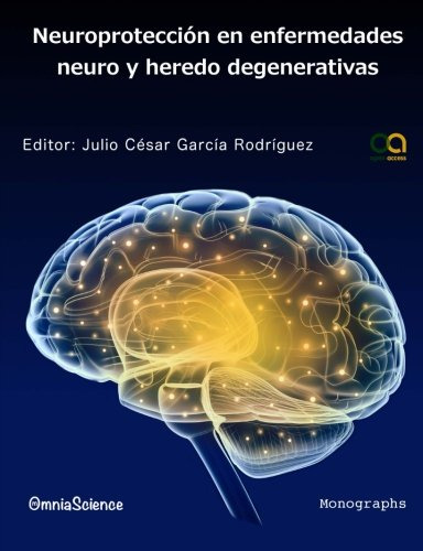 Neuroprotecci N En Enfermedades Neuro Y Heredo Degenerativas
