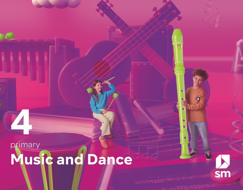Music And Dance. 4 Primary. Revuela - Barajas, Gema