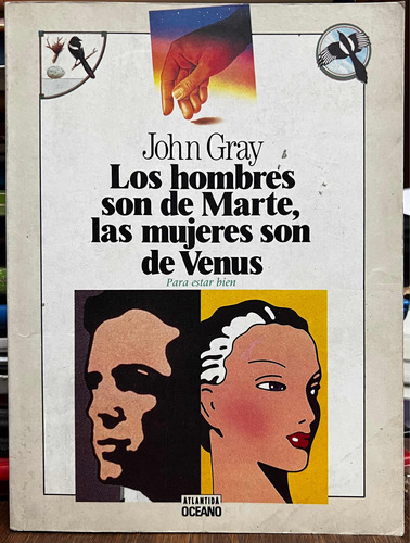 Los Hombres Son De Marte Las Mujeres Son De Venus John Gray