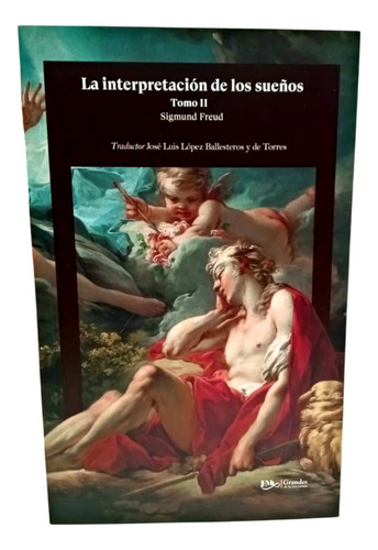 La Interpretación De Los Sueños 1 Y 2 Sigmund Freud