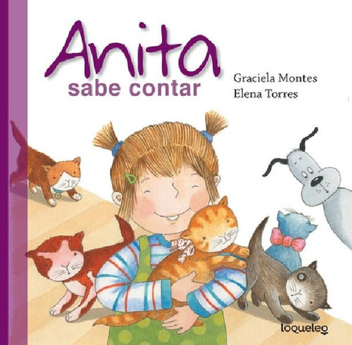 Anita Sabe Contar - Loqueleo - Graciela Montes, De Montes, Graciela., Vol. 1. Editorial Santillana, Tapa Blanda En Español, 2018