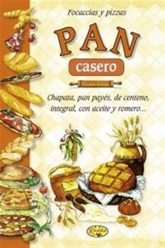 Pan Casero Focaccias Y Pizzas - Aa.vv