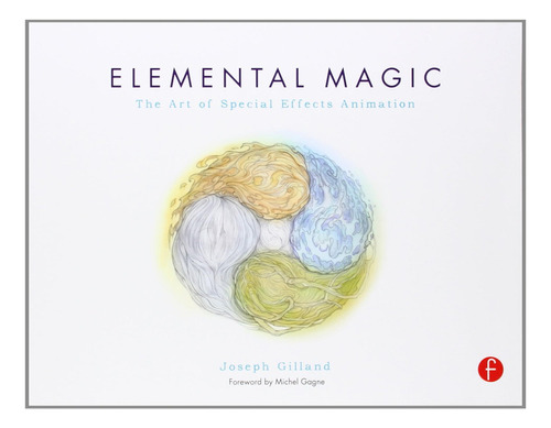 Libro: Elemental Magic, Volume I: The Art Of Special Effects