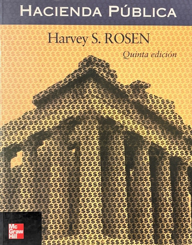 Hacienda Pública, De Rosen Ruiz-huerta. Editorial Mcgraw-hill / Interamericana Editores, Tapa Blanda, Edición 5 En Español, 2002