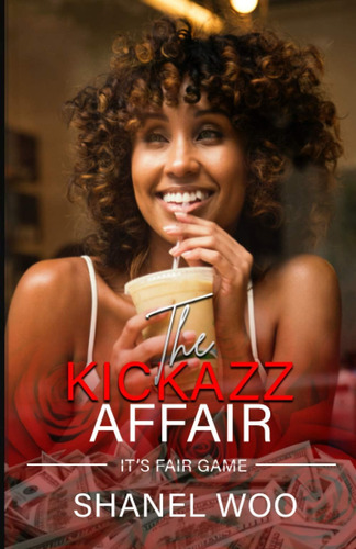 Libro:  The Kickazz Affair: Itøs Fair Game