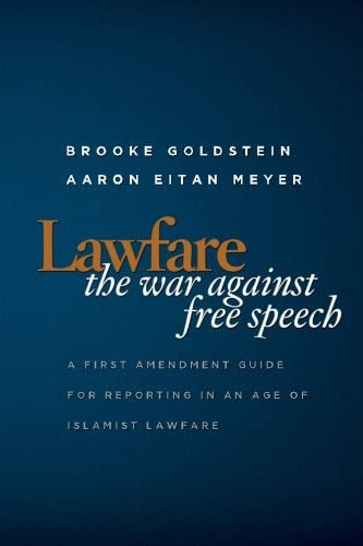 Lawfare: The War Against Free Speech: A First Amendment Guide For Reporting In An Age Of Islamist Lawfare, De Goldstein, Brooke M. Editorial Center For Security Policy, Tapa Blanda En Inglés