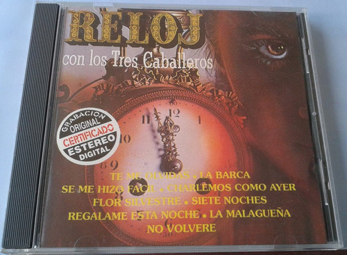 Los Tres Caballeros Reloj Cd Raro Orfeon 1996  Bvf