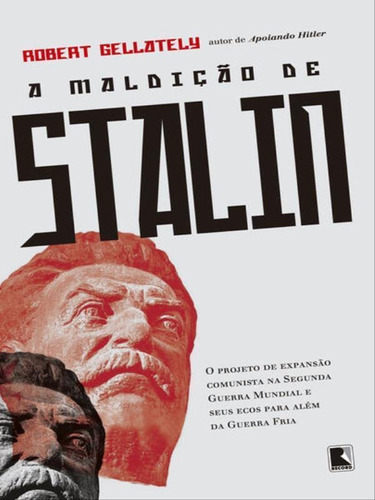 A Maldição De Stalin, De Gellately, Robert. Editora Record, Capa Mole Em Português