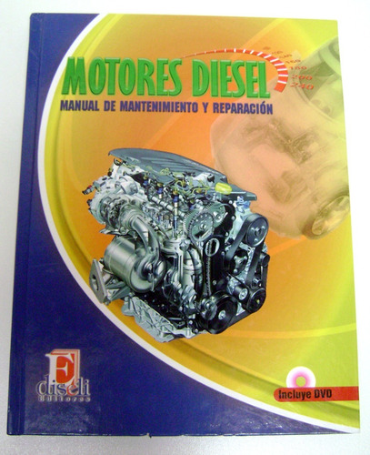 Motores Diesel Mantenimiento Reparacion Tomo 2 Diseli Boedo