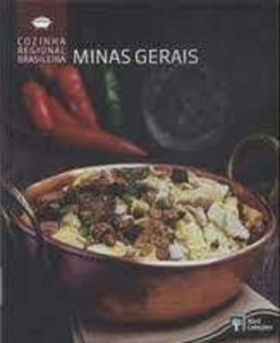 Cozinha Regional Brasileira - Minas Gerais - Antonio Rodrigues, De Antonio Rodrigues. Editora Abril Em Português