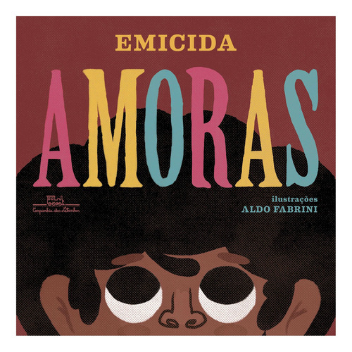 Amoras - Emicida, De Emicida. Editora Companhia, Capa Mole, Edição 1 Em Português, 2018