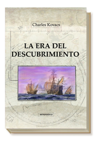 Libro La Era Del Descubrimiento - C. Kovacs - Antroposofica