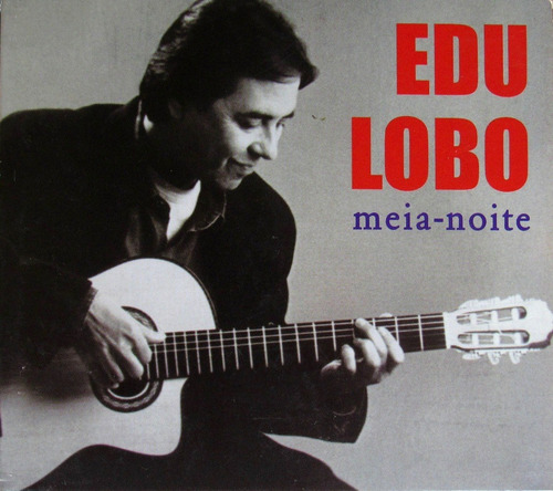 Cd - Edu Lobo - Meia Noite (1995) **excelente *reedição (Usado)